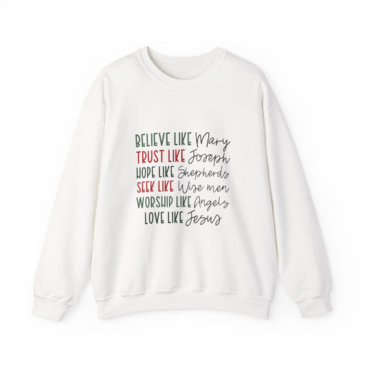 Crewneck Sweatshirt — "Believe Like Mary" Inspiring Christian Faith Graphic